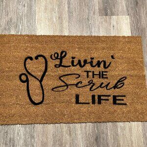 Livin' the Scrub Life decorative coir doormat